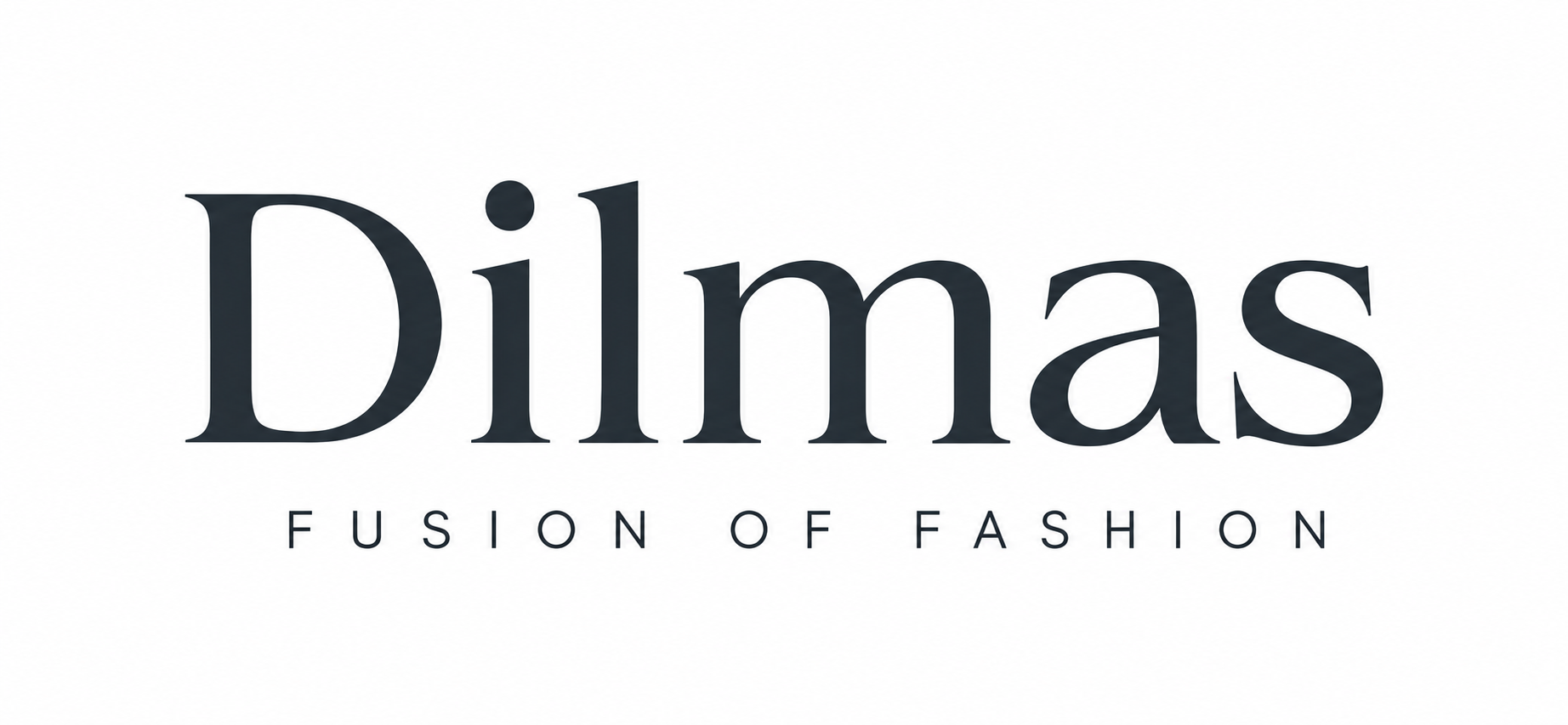 Dilmas — Fusion of Fashion